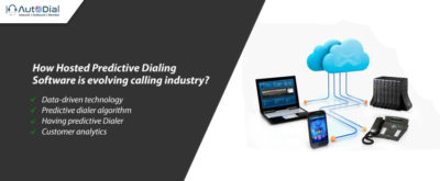 Hosted Predictive Dialing Software is evolving calling industry?